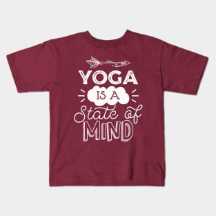 Yoga is a state of mind Kids T-Shirt